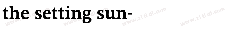 the setting sun字体转换